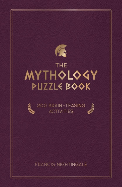 The Mythology Puzzle Book : Brain-Teasing Puzzles, Games and Trivia-9781837991624