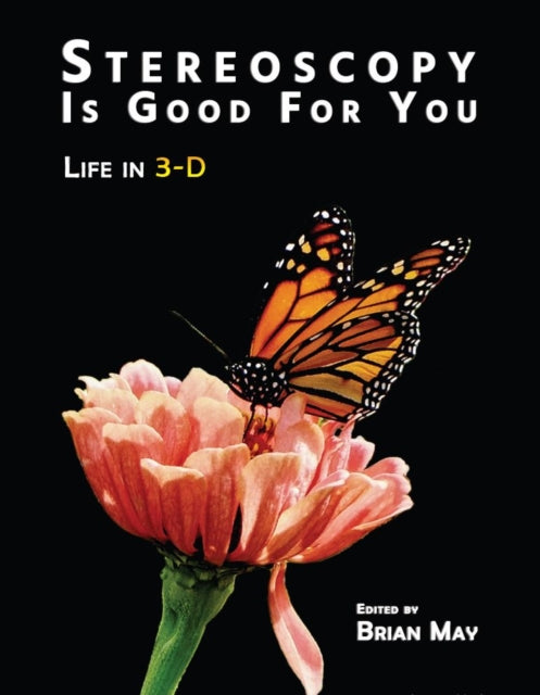 Stereoscopy is Good For You : Life in 3-D-9781838164553