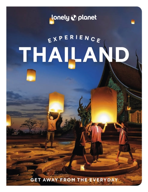 Lonely Planet Experience Thailand-9781838694869