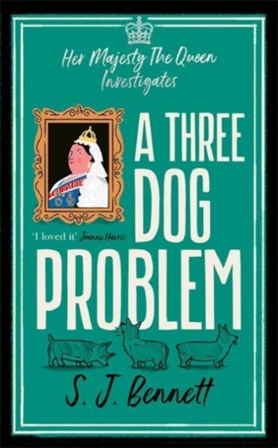 A Three Dog Problem : The Queen investigates a murder at Buckingham Palace-9781838774820