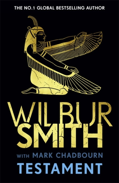 Testament : The new Ancient-Egyptian epic from the bestselling Master of Adventure, Wilbur Smith-9781838776350