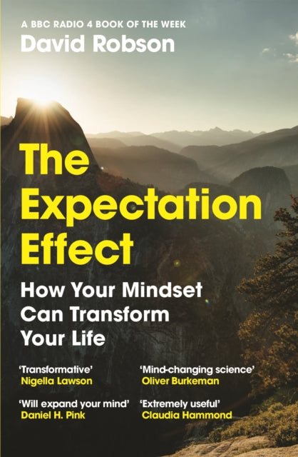 The Expectation Effect : How Your Mindset Can Transform Your Life-9781838853303