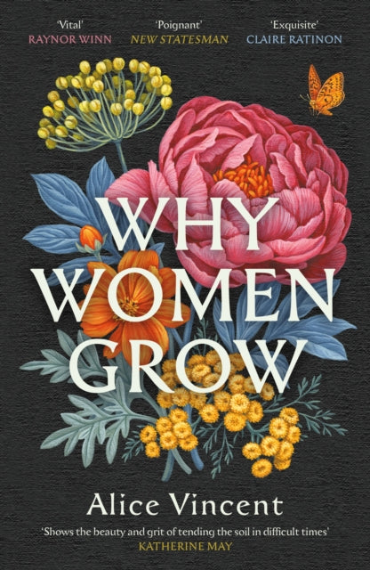 Why Women Grow : Stories of Soil, Sisterhood and Survival-9781838855468