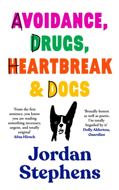 Avoidance, Drugs, Heartbreak and Dogs-9781838858087