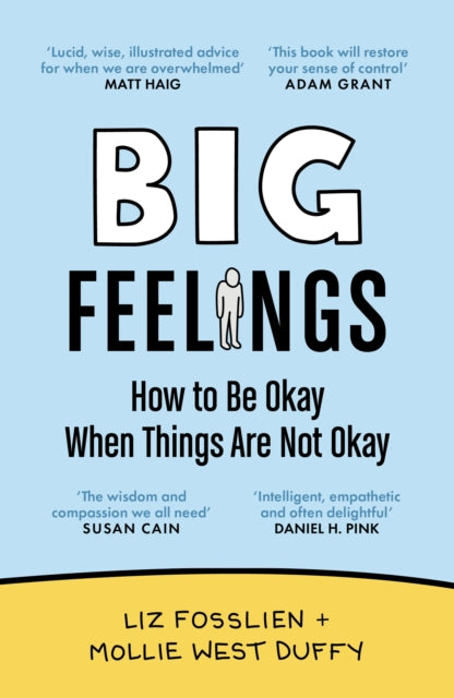 Big Feelings : How to Be Okay When Things Are Not Okay-9781838858537
