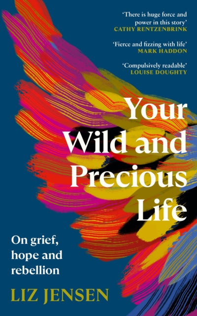 Your Wild and Precious Life : On grief, hope and rebellion-9781838859992