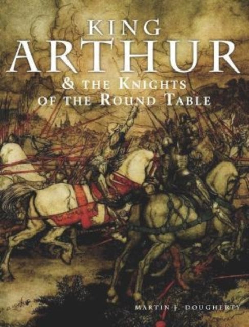 King Arthur and the Knights of the Round Table-9781838862381