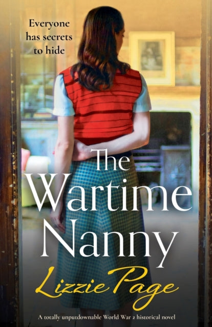The Wartime Nanny : A totally unputdownable World War 2 historical novel-9781838882082