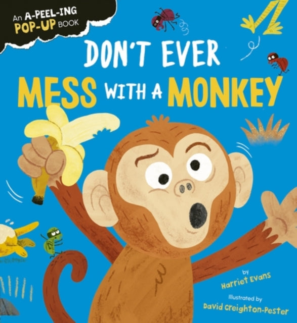 Don't Ever Mess with a Monkey-9781838918606