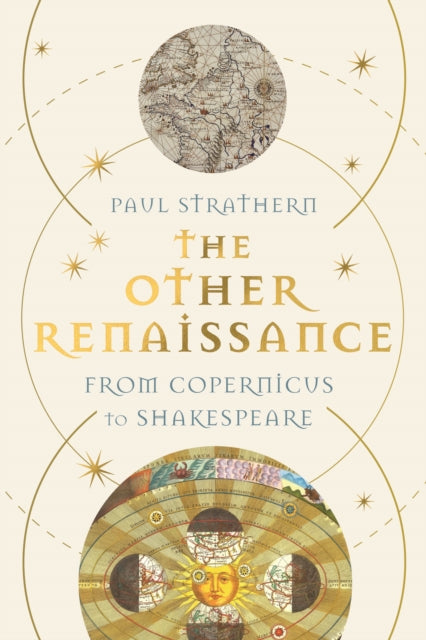 The Other Renaissance : From Copernicus to Shakespeare-9781838955137