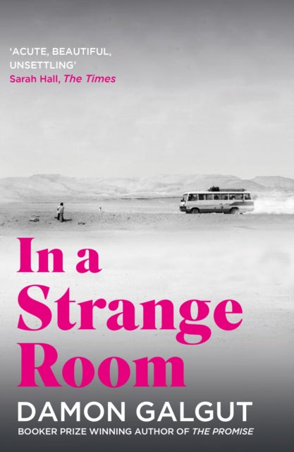 In a Strange Room : Author of the 2021 Booker Prize-winning novel THE PROMISE-9781838958848