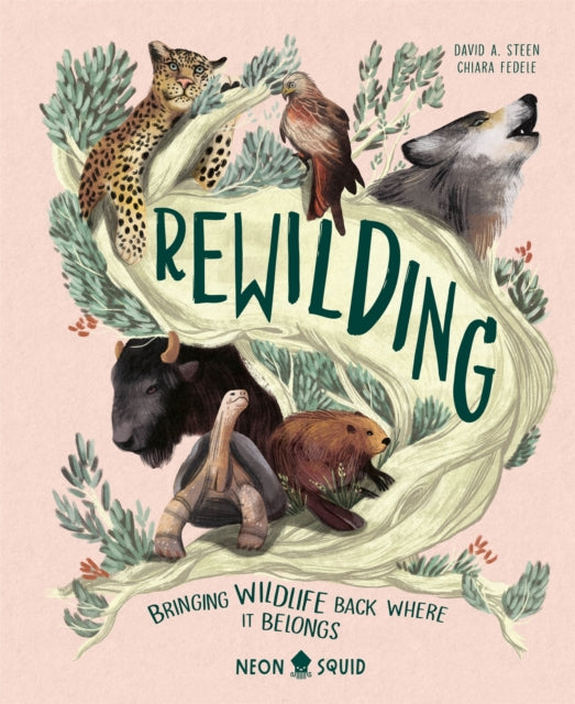 Rewilding : Conservation Projects Bringing Wildlife Back Where It Belongs-9781838992033