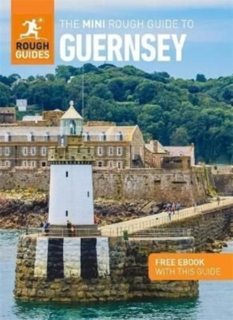 The Mini Rough Guide to Guernsey: Travel Guide with eBook-9781839057670