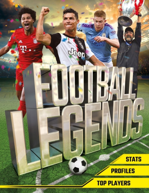 Football Legends : The top 100 stars of the modern game-9781839350160