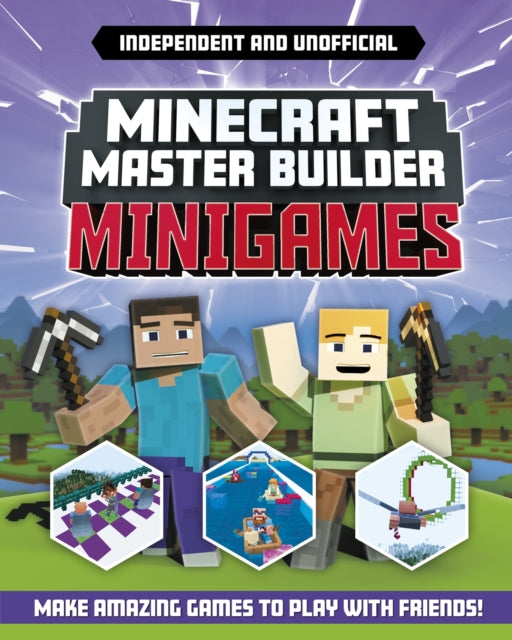 Minecraft Master Builder - Minigames : Amazing games to make in Minecraft-9781839351440