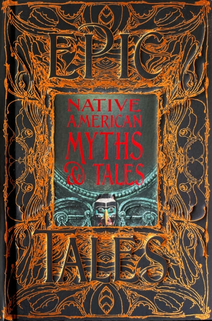 Native American Myths & Tales : Epic Tales-9781839641923