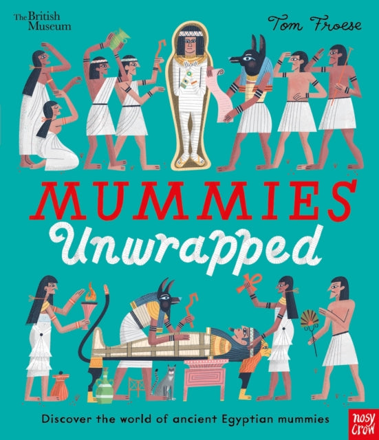British Museum: Mummies Unwrapped-9781839941719