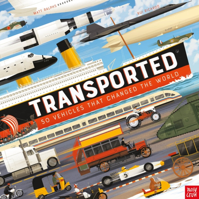 Transported: 50 Vehicles That Changed the World-9781839942174