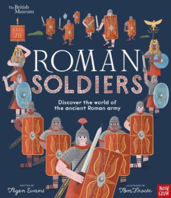 British Museum: Roman Soldiers : Discover the world of the ancient Roman army-9781839948367