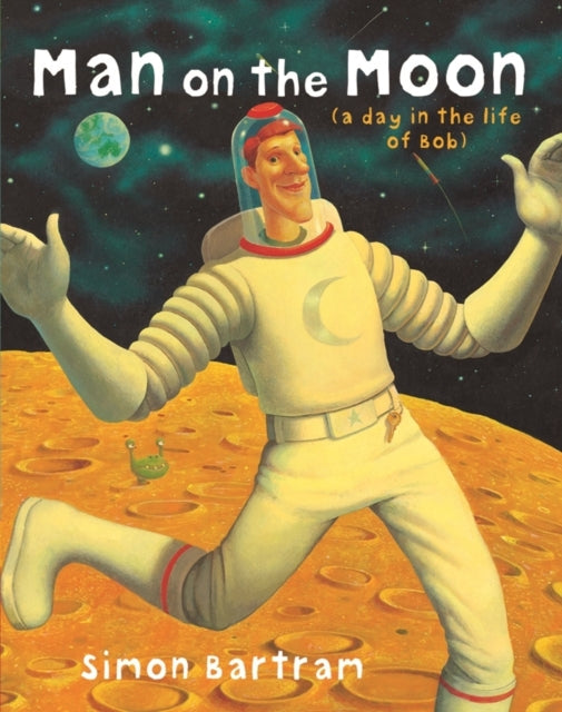 Man on the Moon : a day in the life of Bob-9781840114911