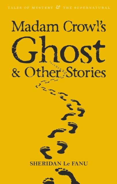 Madam Crowl's Ghost & Other Stories-9781840220674