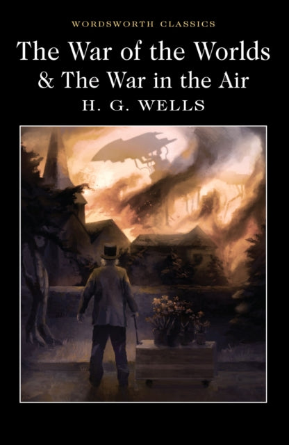 The War of the Worlds and The War in the Air-9781840227420