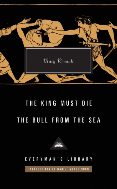 The King Must Die / The Bull from the Sea-9781841594095