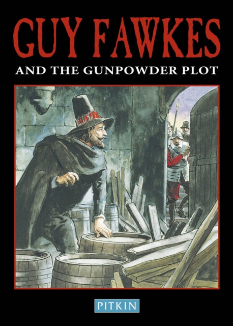 Guy Fawkes & The Gunpowder Plot-9781841651613