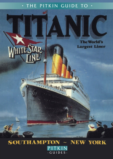 Titanic : The World's Largest Liner-9781841653341