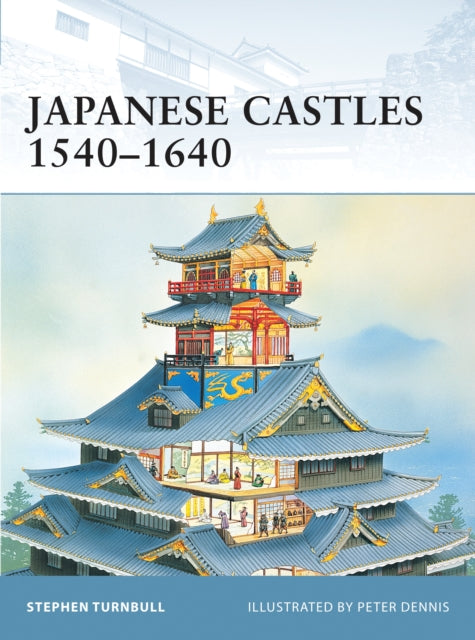 Japanese Castles 1540-1640-9781841764290