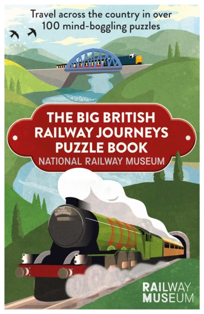 Big British Railway Journeys Puzzle Book : The new puzzle book from the National Railway Museum in York!-9781841885612
