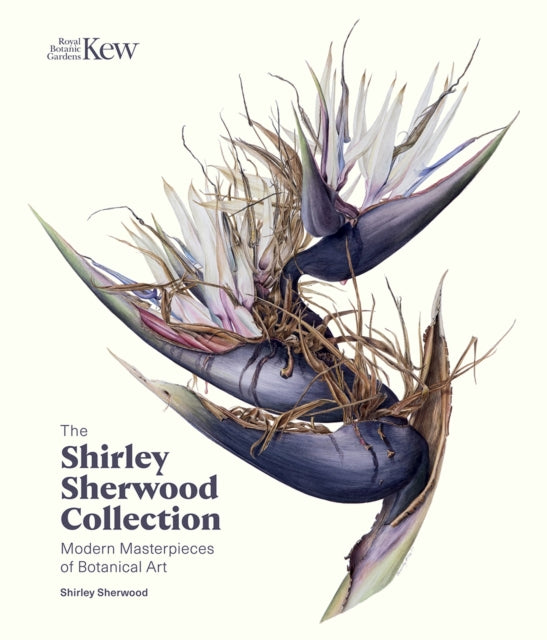 Shirley Sherwood Collection : Botanical Art Over 30 Years-9781842466933