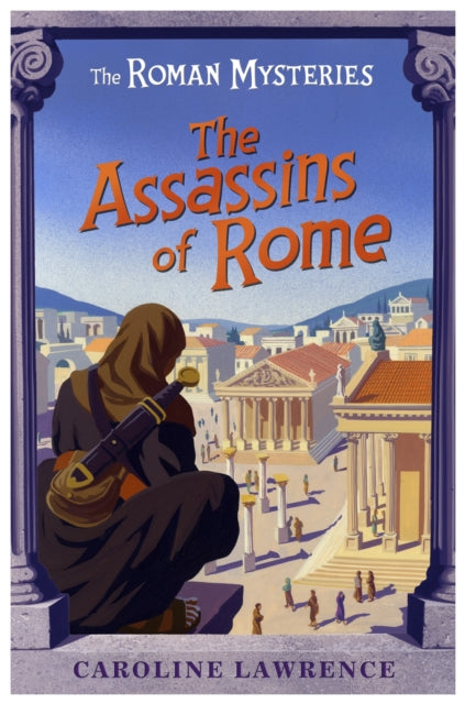 The Roman Mysteries: The Assassins of Rome : Book 4-9781842550236