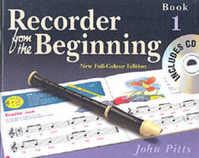 Recorder from the Beginning - Book 1 : Full Color Edition-9781844495184