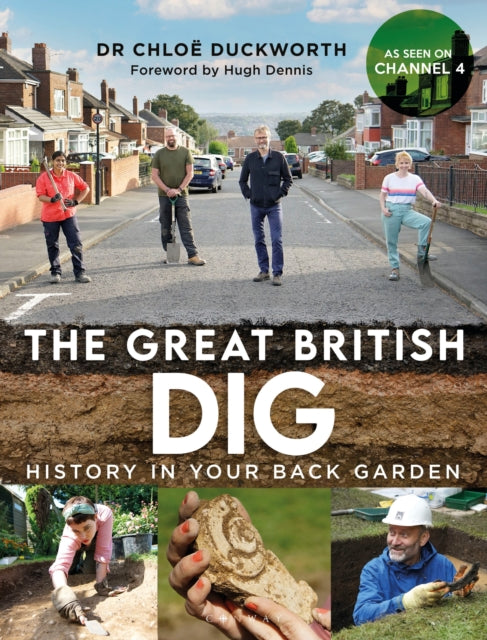 The Great British Dig : History in Your Back Garden-9781844866267