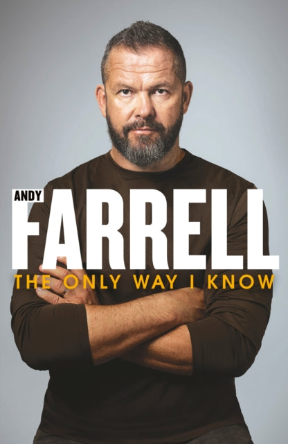 The Only Way I Know : The Autobiography-9781844886784