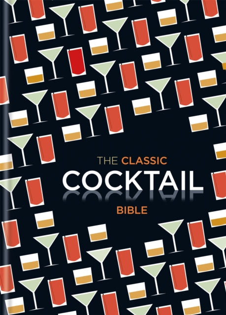 The Classic Cocktail Bible-9781846014116