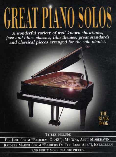 Great Piano Solos - the Black Book : A Bumper Collection of 45 Fantastic Piano Solos-9781846093890