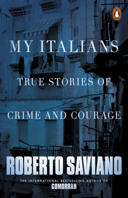 My Italians : True Stories of Crime and Courage-9781846147043