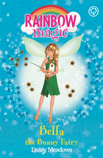 Rainbow Magic: Bella The Bunny Fairy : The Pet Keeper Fairies Book 2-9781846161704