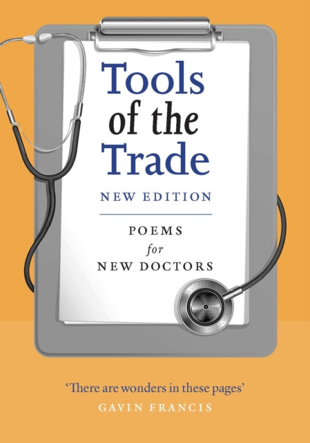 Tools of the Trade : Poems for New Doctors-9781846976124