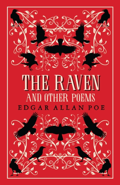 The Raven and Other Poems : Fully Annotated Edition with over 400 notes. It contains Poe's complete poems and three essays on poetry-9781847498885