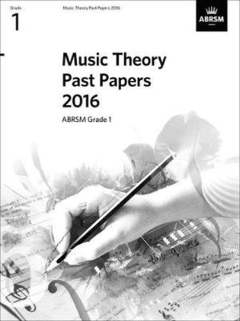 Music Theory Past Papers 2016, ABRSM Grade 1-9781848498211