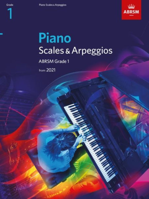 Piano Scales & Arpeggios, ABRSM Grade 1 : from 2021-9781848499515