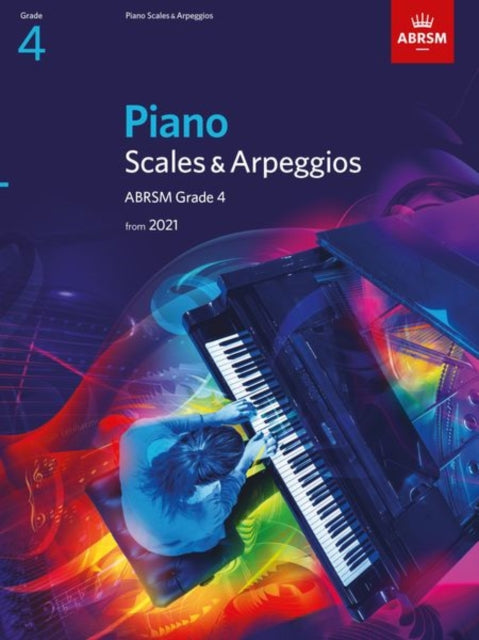 Piano Scales & Arpeggios, ABRSM Grade 4 : from 2021-9781848499546