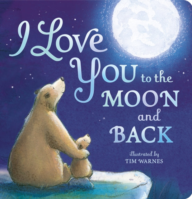 I Love You To The Moon And Back-9781848690691