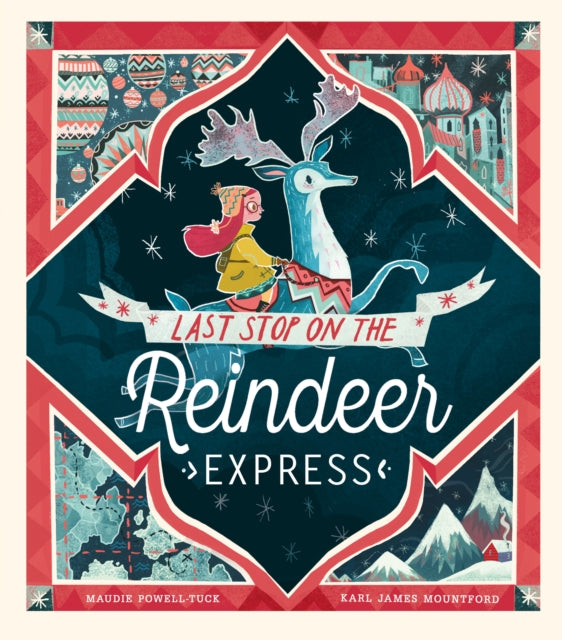 Last Stop on the Reindeer Express-9781848696945