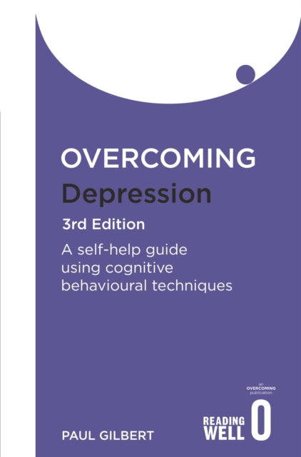 Overcoming Depression 3rd Edition : A self-help guide using cognitive behavioural techniques-9781849010665
