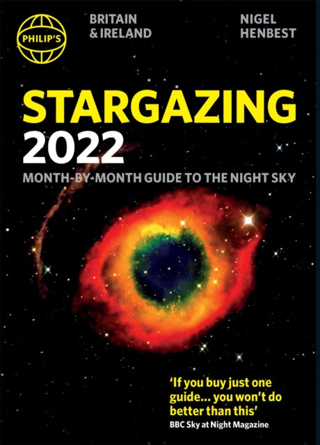 Philip's 2022 Stargazing Month-by-Month Guide to the Night Sky in Britain & Ireland-9781849075879