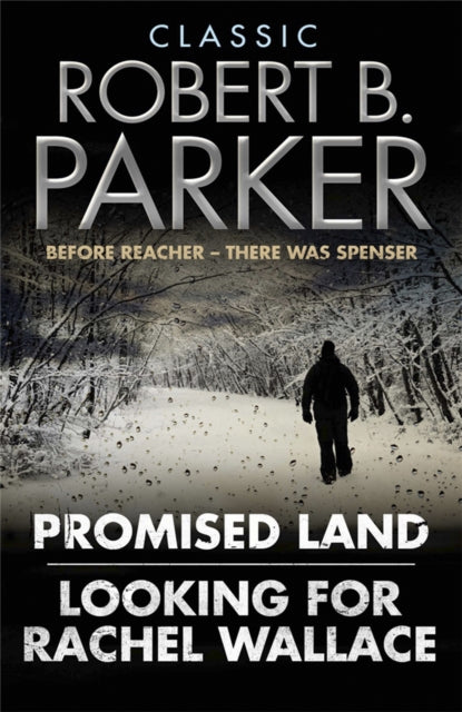 Classic Robert B. Parker : Looking for Rachel Wallace; Promised Land-9781849162890